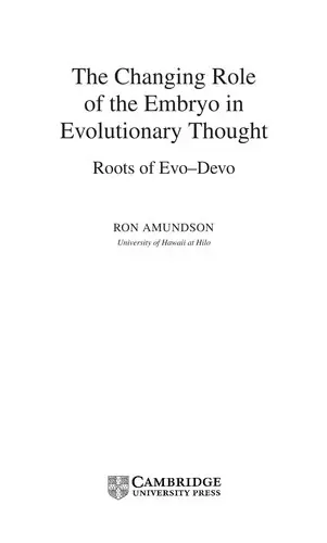 Cover of The Changing Role of the Embryo in Evolutionary Thought