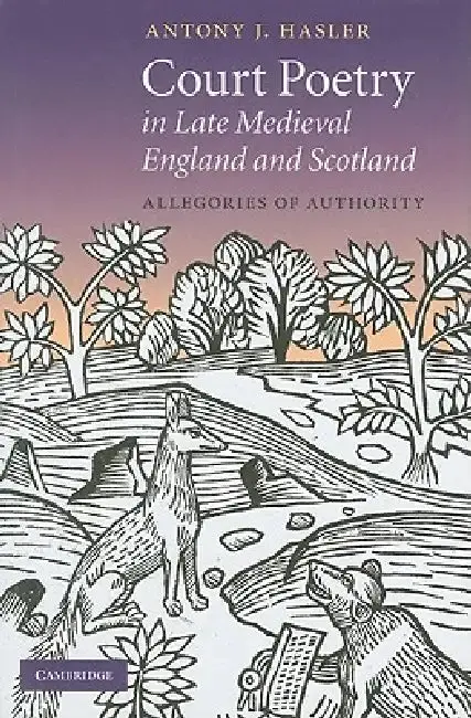 Cover of Court Poetry in Late Medieval England and Scotland