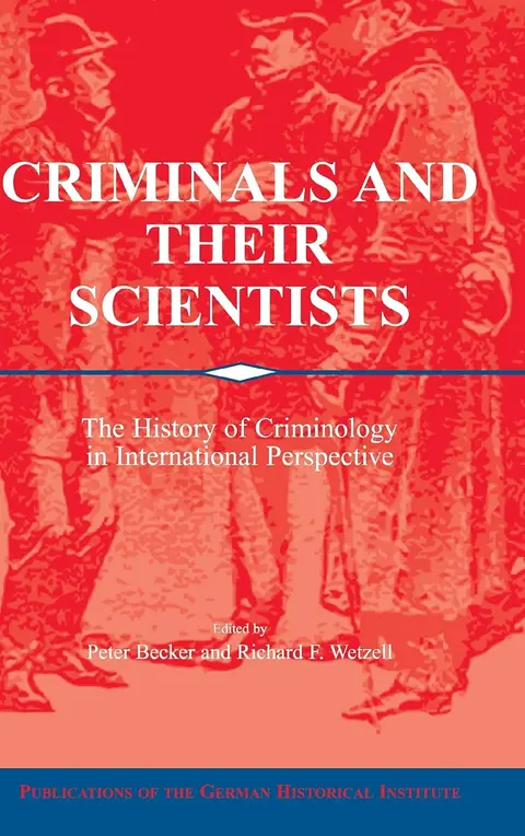 Cover of Criminals and their Scientists