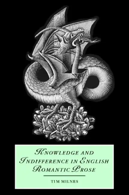 Cover of Knowledge and Indifference in English Romantic Prose