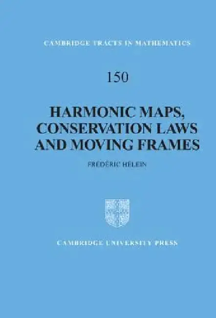 Cover of Harmonic Maps, Conservation Laws and Moving Frames