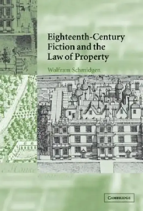 Cover of Eighteenth-Century Fiction and the Law of Property