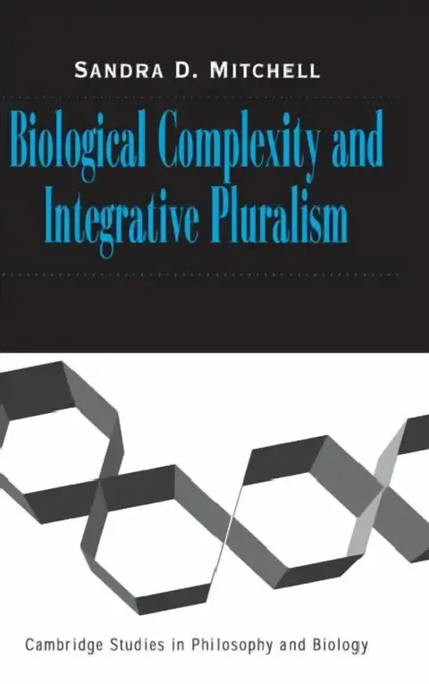 Cover of Biological Complexity and Integrative Pluralism
