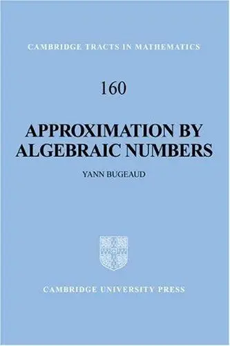 Cover of Approximation by Algebraic Numbers