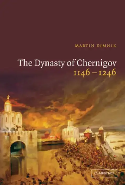 Cover of The Dynasty of Chernigov, 1146-1246