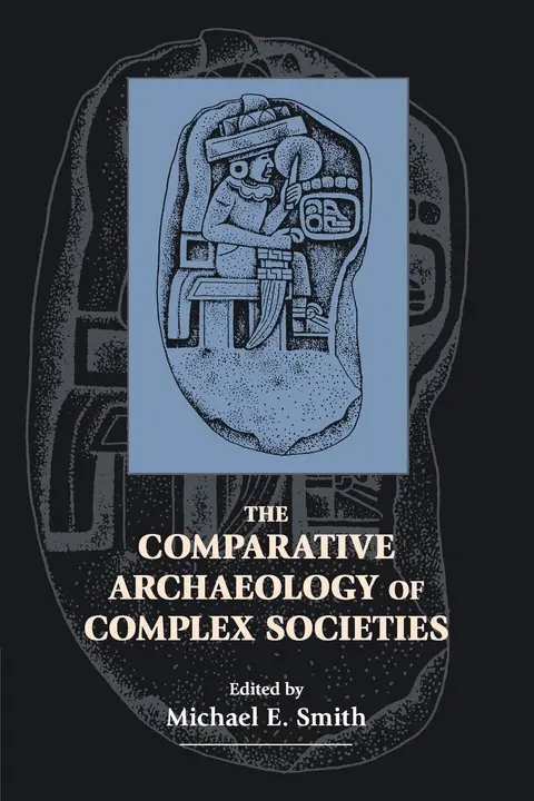 Cover of The Comparative Archaeology of Complex Societies