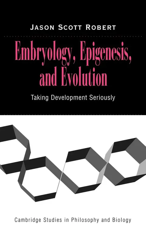 Cover of Embryology, Epigenesis, and Evolution