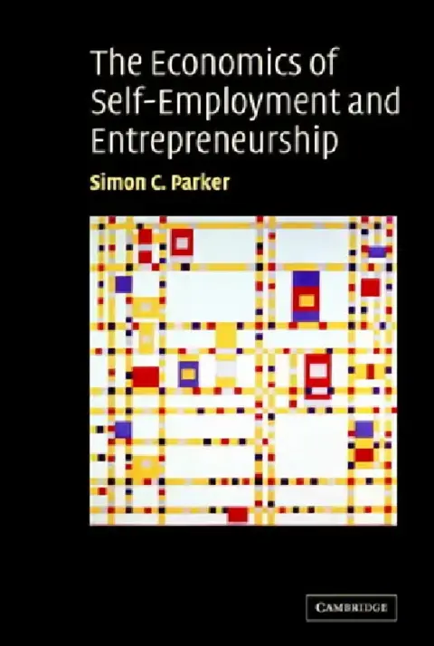 Cover of The Economics of Self-Employment and Entrepreneurship
