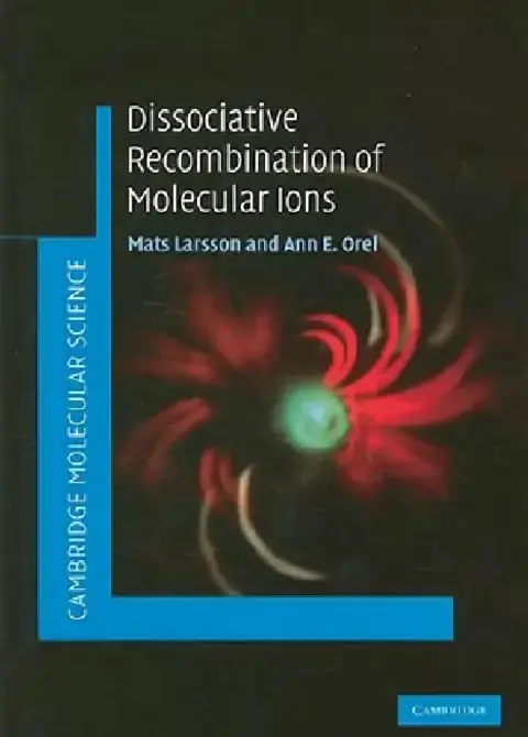 Cover of Dissociative Recombination of Molecular Ions