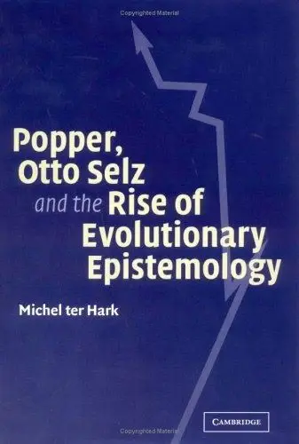 Cover of Popper, Otto Selz and the Rise Of Evolutionary Epistemology