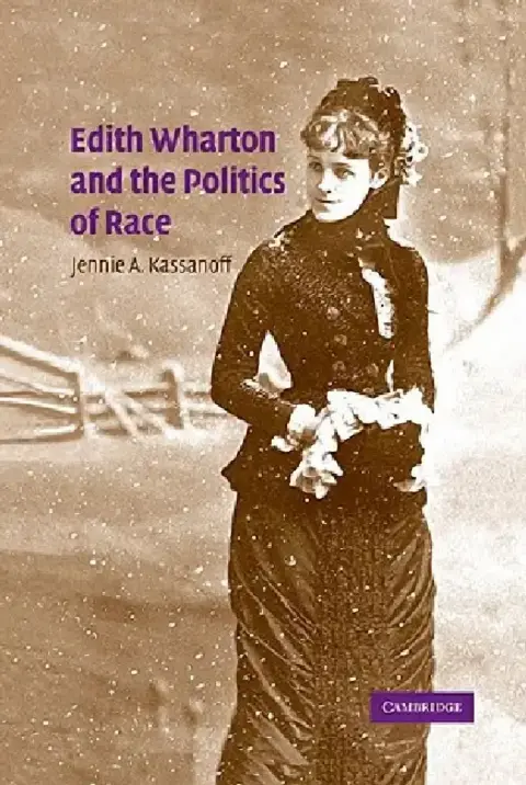Cover of Edith Wharton and the Politics of Race