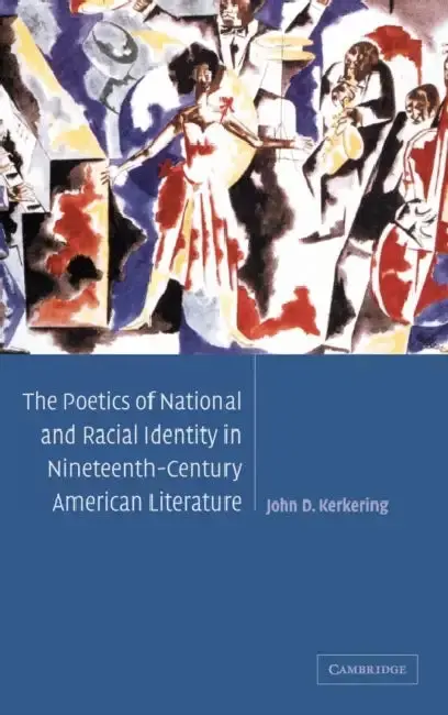 Cover of The Poetics of National and Racial Identity in Nineteenth-Century American Literature