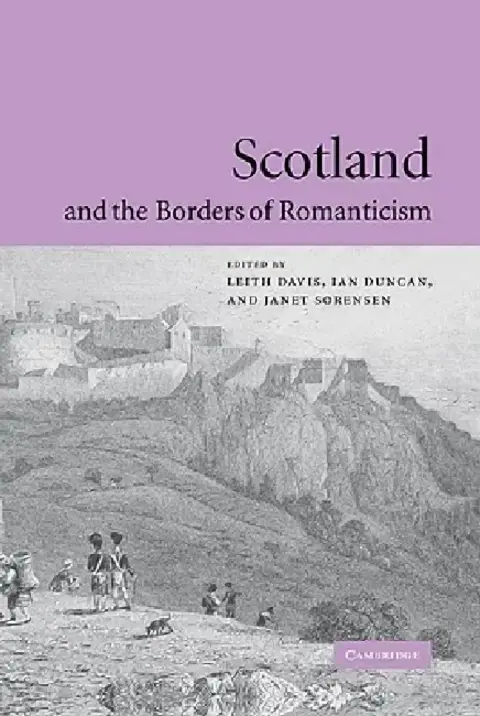 Cover of Scotland and the Borders of Romanticism