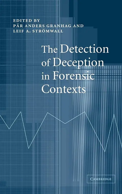 Cover of The Detection of Deception in Forensic Contexts