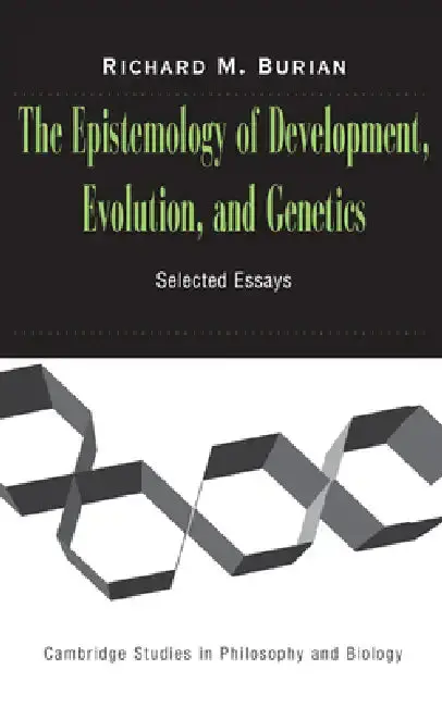 Cover of The Epistemology of Development, Evolution, and Genetics