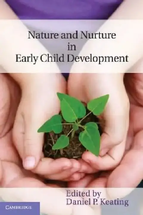 Cover of Nature and Nurture in Early Child Development
