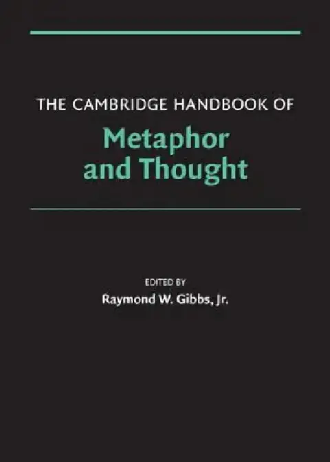 Cover of The Cambridge Handbook of Metaphor and Thought