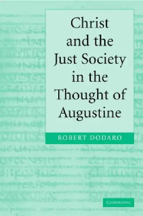 Cover of Christ and the Just Society in the Thought of Augustine