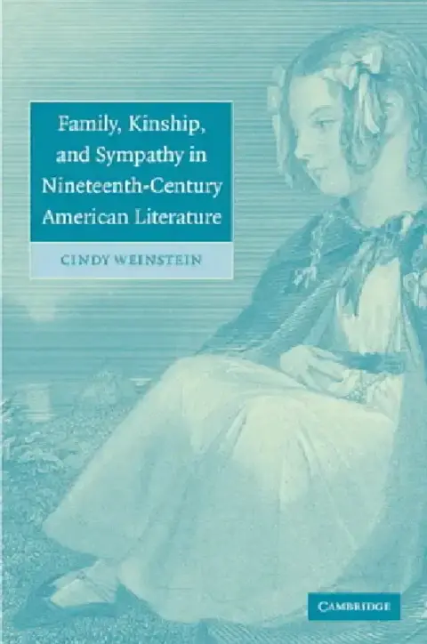 Cover of Family, Kinship, and Sympathy in Nineteenth-Century American Literature