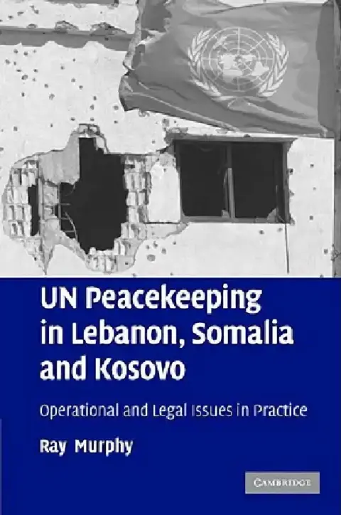 Cover of UN Peacekeeping in Lebanon, Somalia and Kosovo