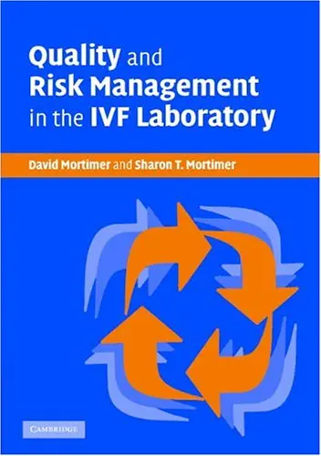 Cover of Quality and Risk Management in the IVF Laboratory