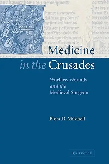 Cover of Medicine in the Crusades