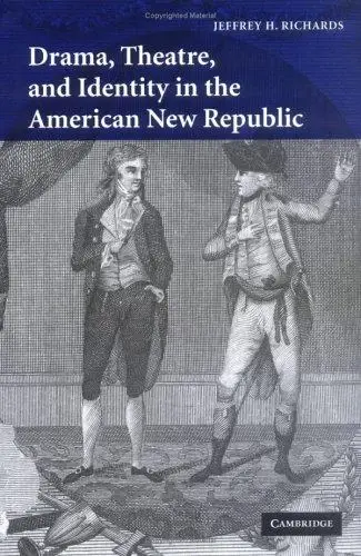 Cover of Drama, Theatre, and Identity in the American New Republic