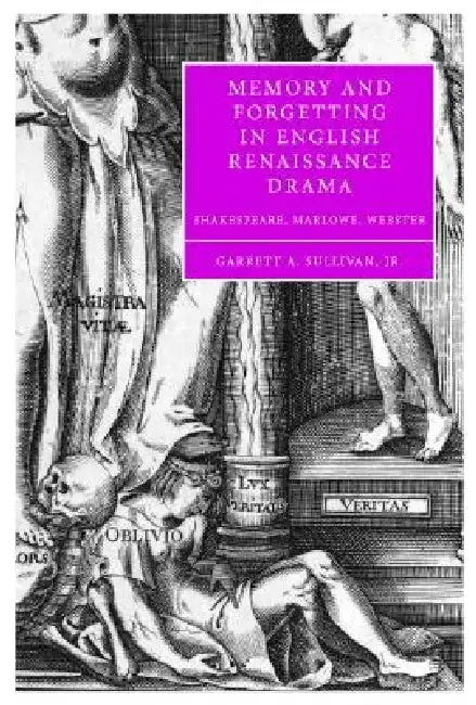 Cover of Memory and Forgetting in English Renaissance Drama