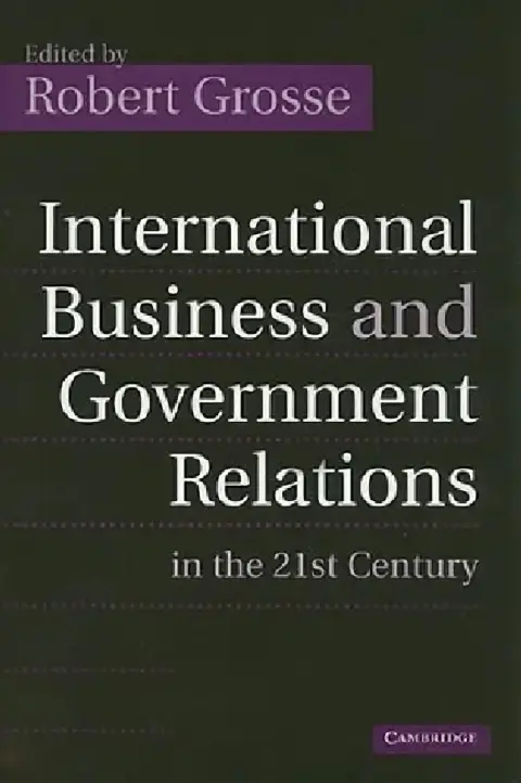 Cover of International Business and Government Relations in the 21st Century