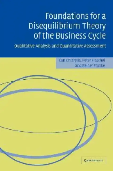 Cover of Foundations for a Disequilibrium Theory of the Business Cycle