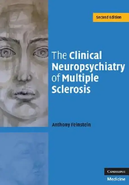 Cover of The Clinical Neuropsychiatry of Multiple Sclerosis