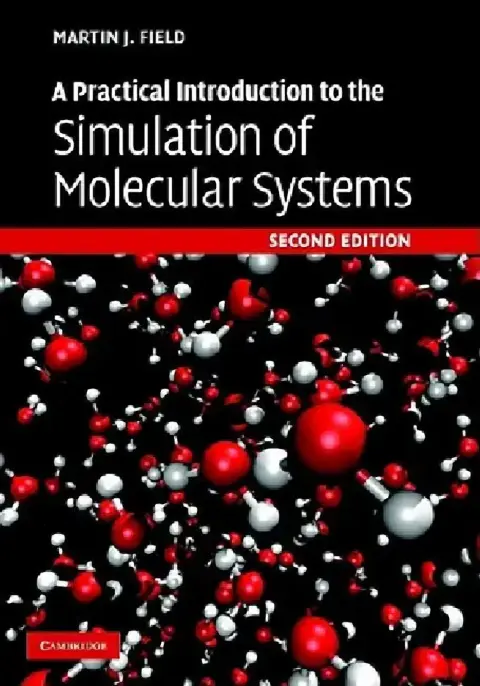 Cover of A Practical Introduction to the Simulation of Molecular Systems