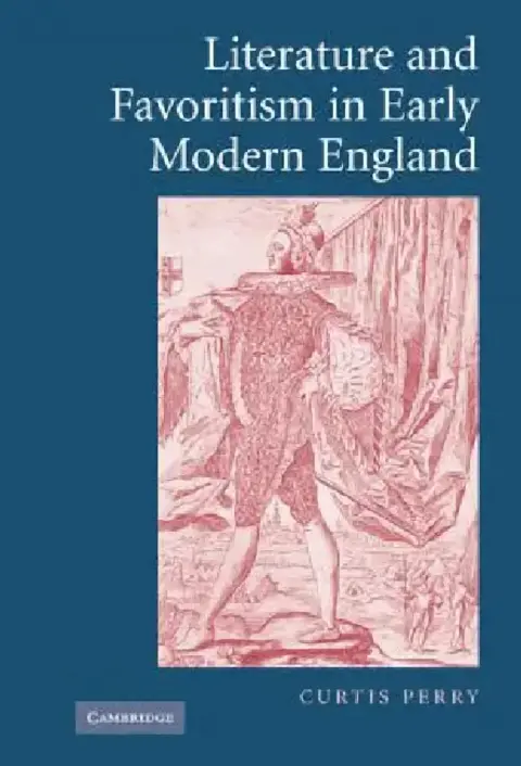 Cover of Literature and Favoritism in Early Modern England