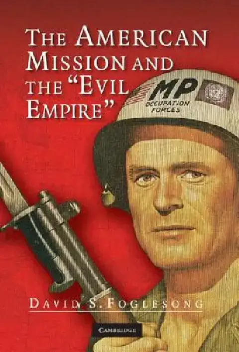 Cover of The American Mission and the 'Evil Empire'