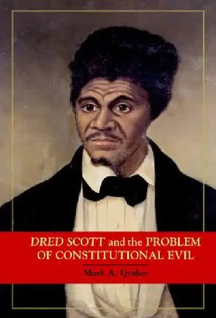 Cover of Dred Scott and the Problem of Constitutional Evil