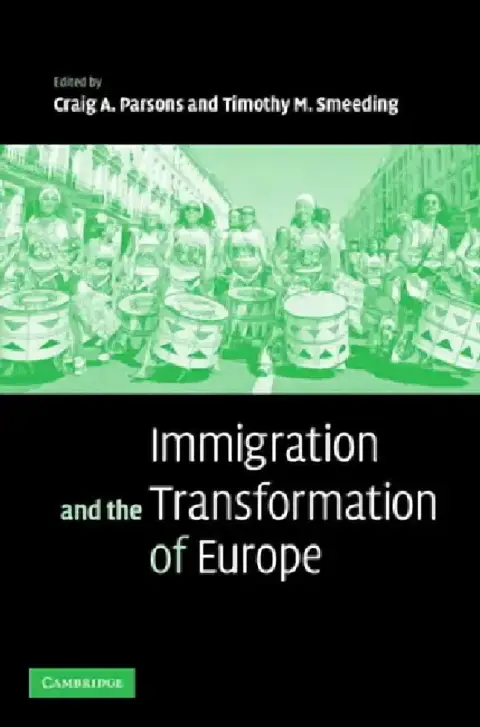 Cover of Immigration and the Transformation of Europe
