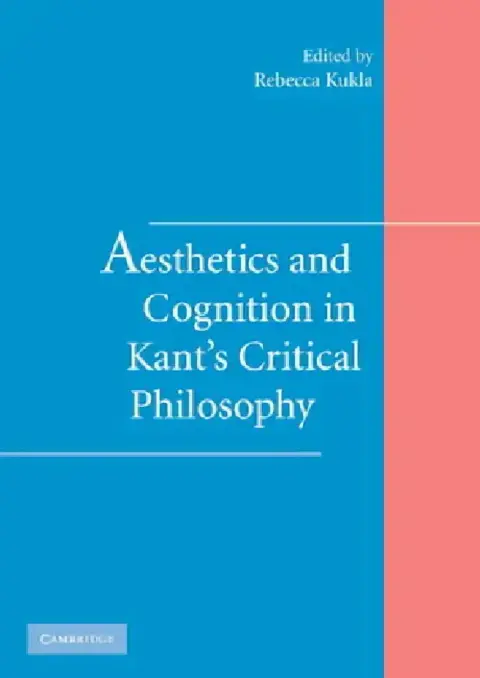 Cover of Aesthetics and Cognition in Kant's Critical Philosophy