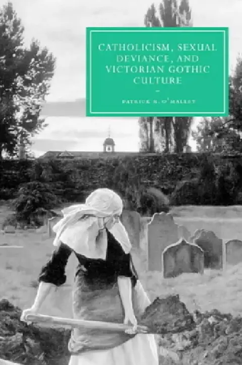 Cover of Catholicism, Sexual Deviance, and Victorian Gothic Culture