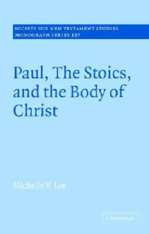 Cover of Paul, the Stoics, and the Body of Christ