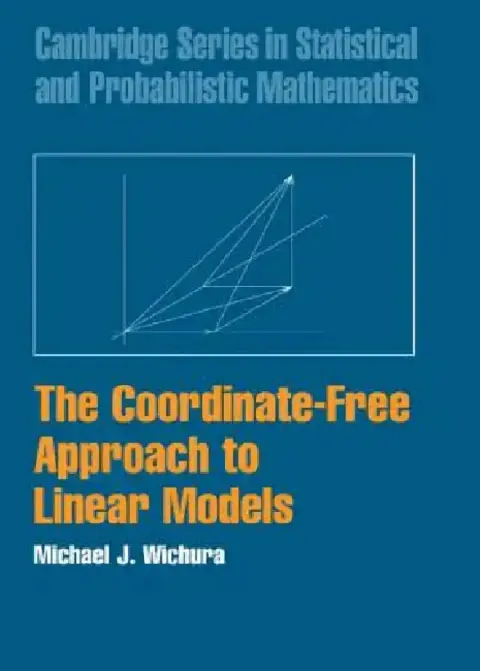 Cover of The Coordinate-Free Approach to Linear Models