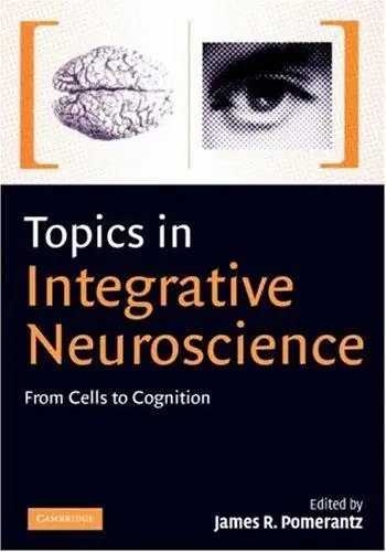 Cover of Topics in Integrative Neuroscience