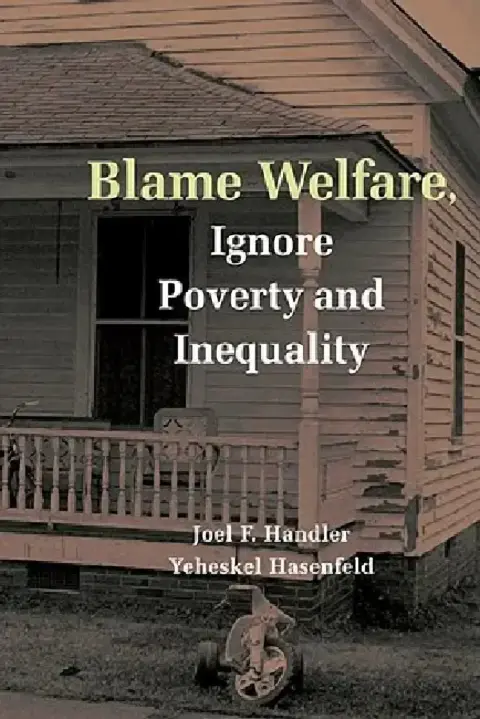Cover of Blame Welfre Ignre Povty and Ineqty