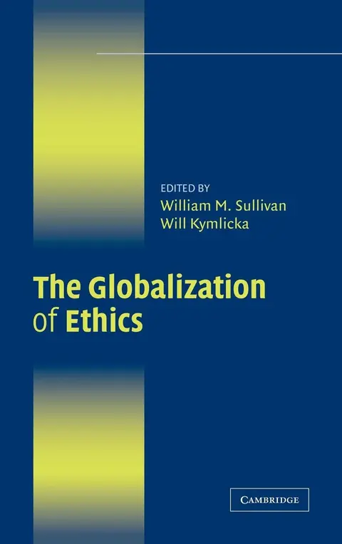 Cover of The Globalization of Ethics
