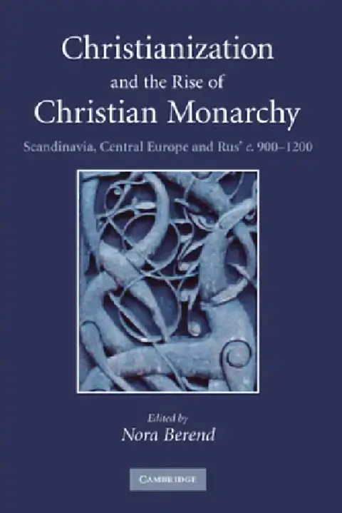 Cover of Christianization and the Rise of Christian Monarchy