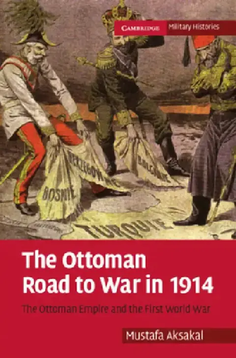 Cover of The Ottoman Road to War in 1914