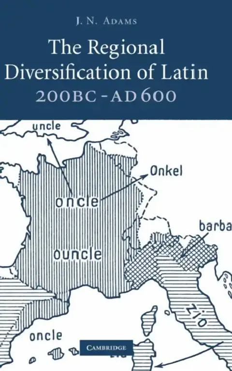Cover of The Regional Diversification of Latin 200 BC - AD 600