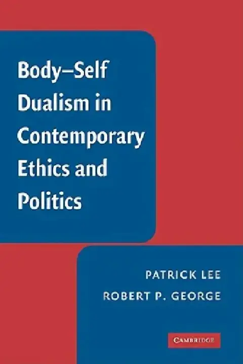 Cover of Body-Self Dualism in Contemporary Ethics and Politics