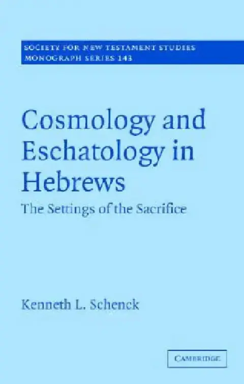 Cover of Cosmology and Eschatology in Hebrews