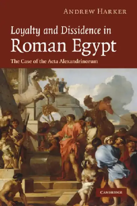 Cover of Loyalty and Dissidence in Roman Egypt
