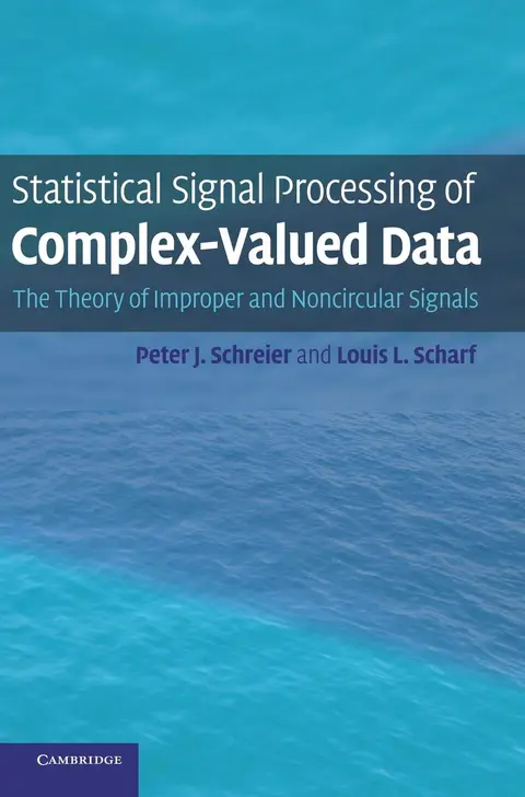 Cover of Statistical Signal Processing of Complex - Valued Data